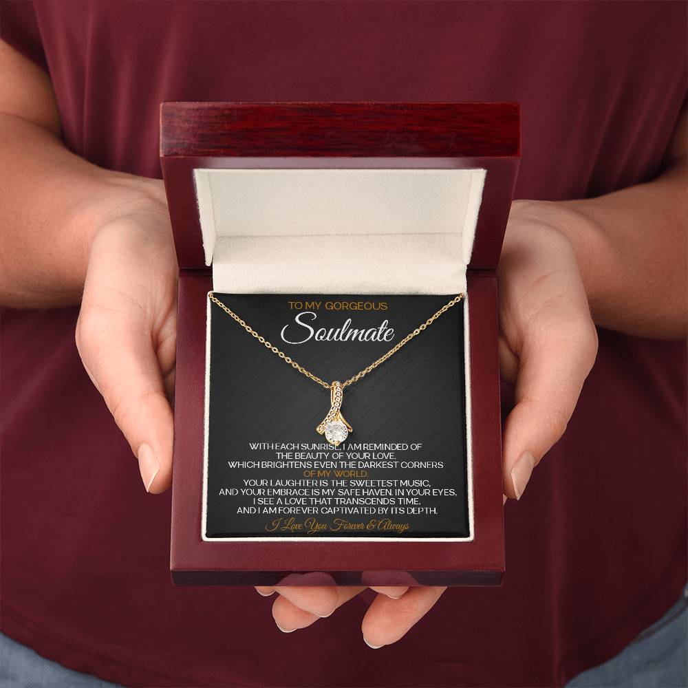 To My Gorgeous Soulmate Necklace Alluring Beauty Necklace