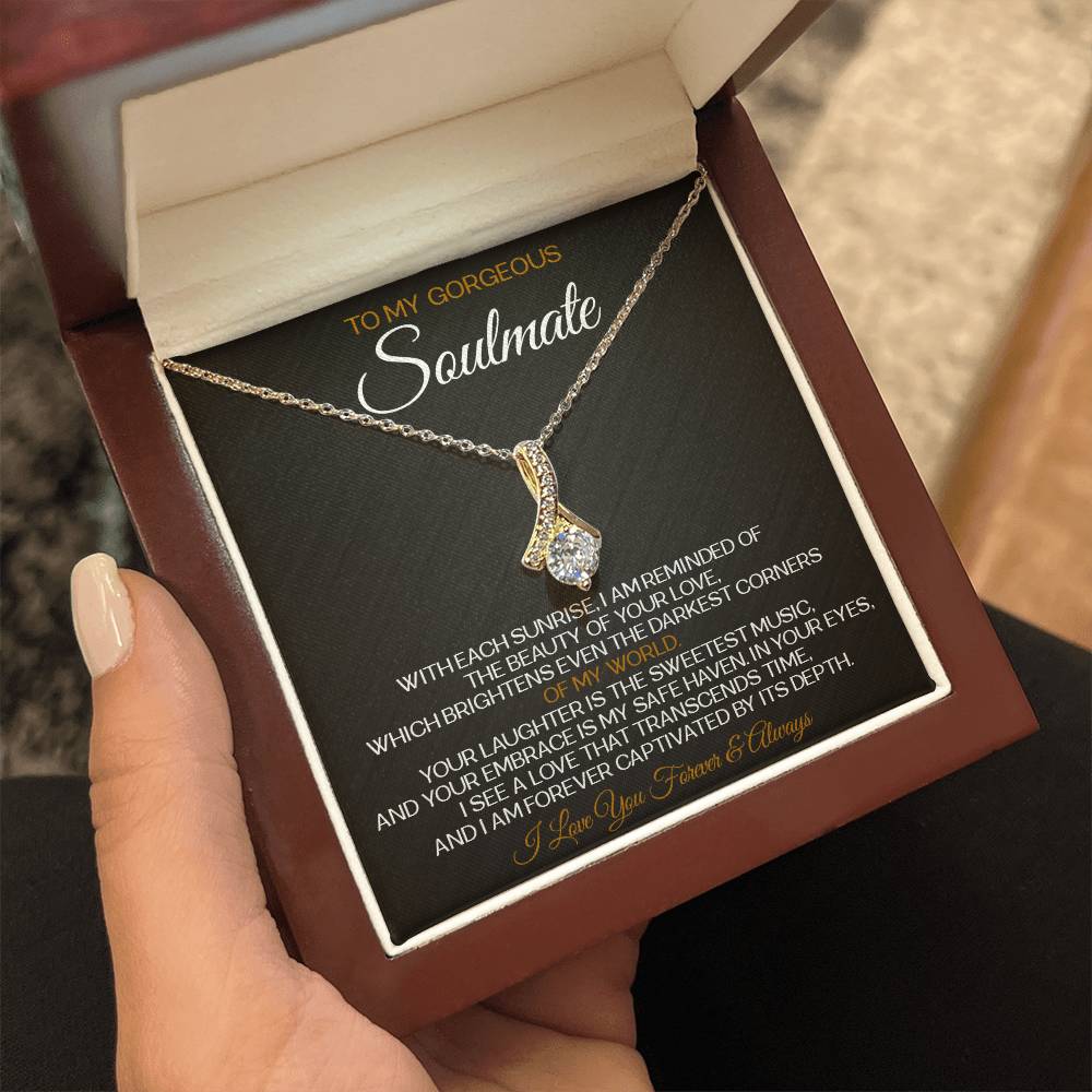 To My Gorgeous Soulmate Necklace Alluring Beauty Necklace