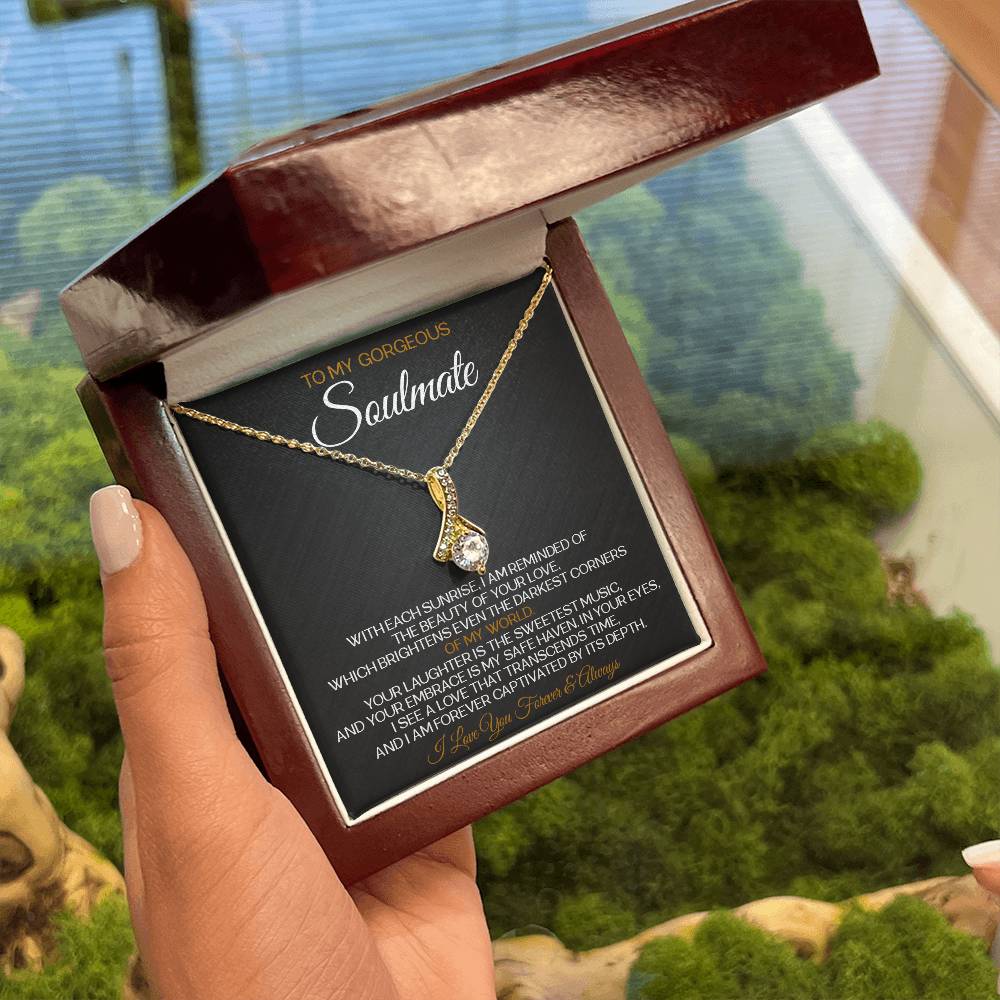 To My Gorgeous Soulmate Necklace Alluring Beauty Necklace