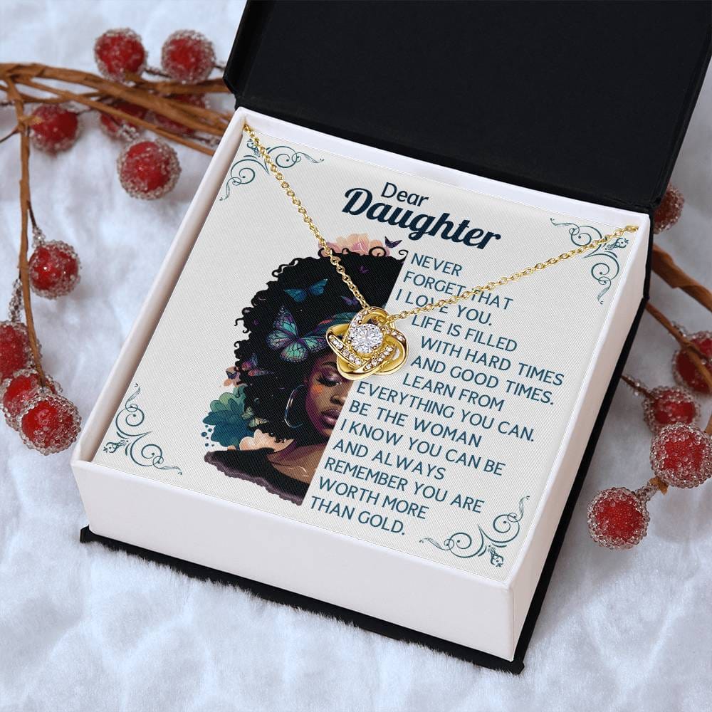 Dear Daughter worth more than Gold Necklace