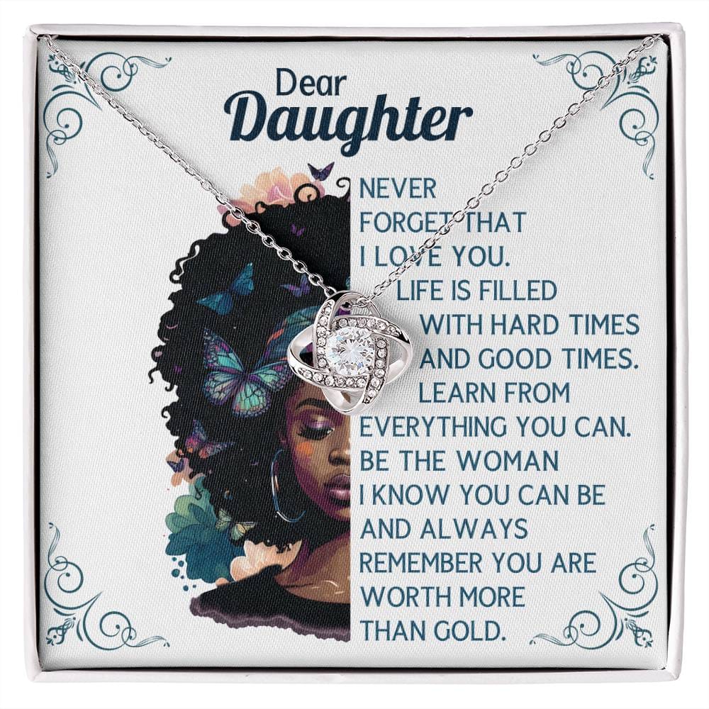 Dear Daughter worth more than Gold Necklace