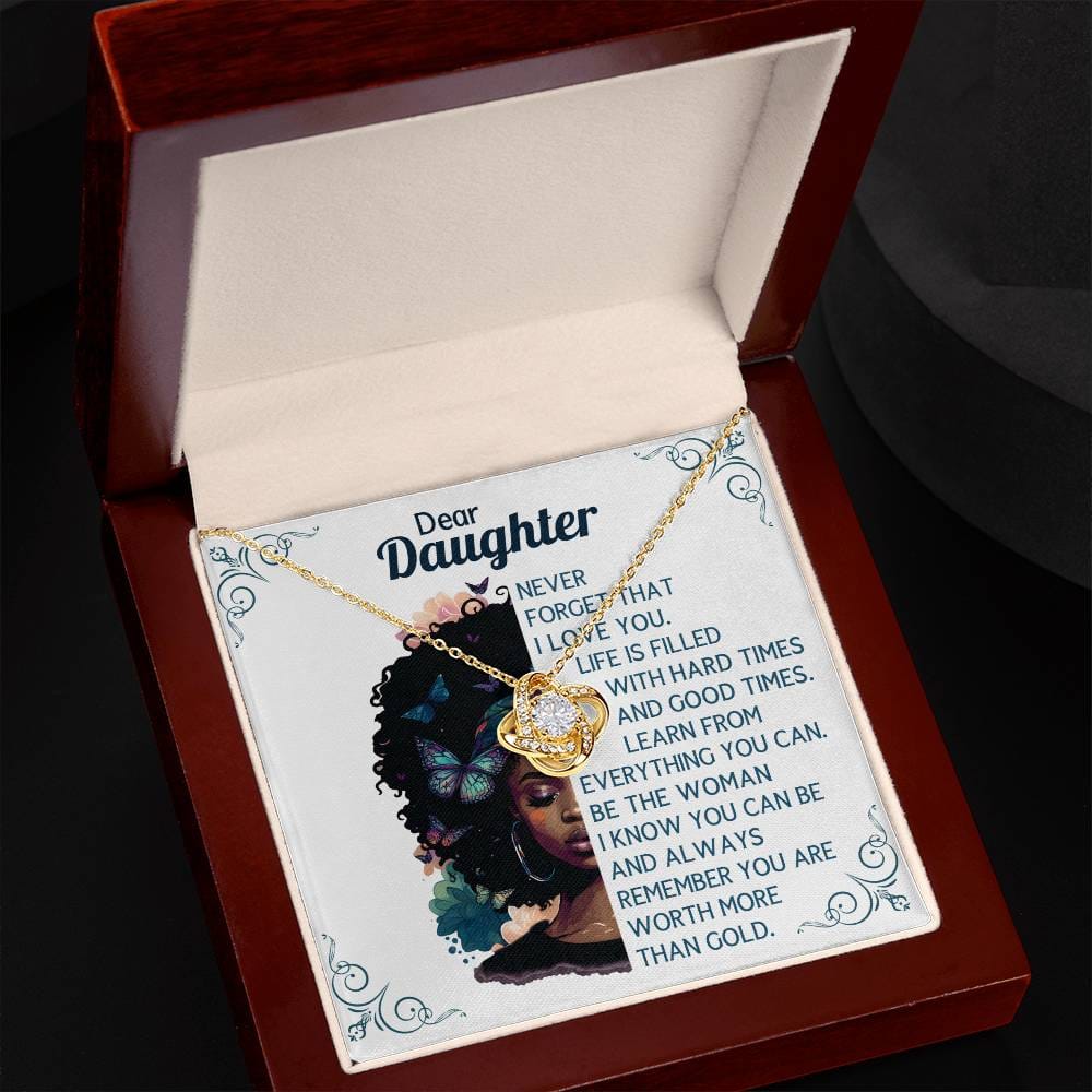Dear Daughter worth more than Gold Necklace