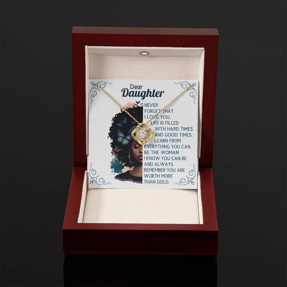 Dear Daughter worth more than Gold Necklace