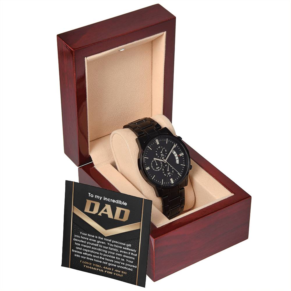 To My Incredible Dad: Black Chronograph Watch