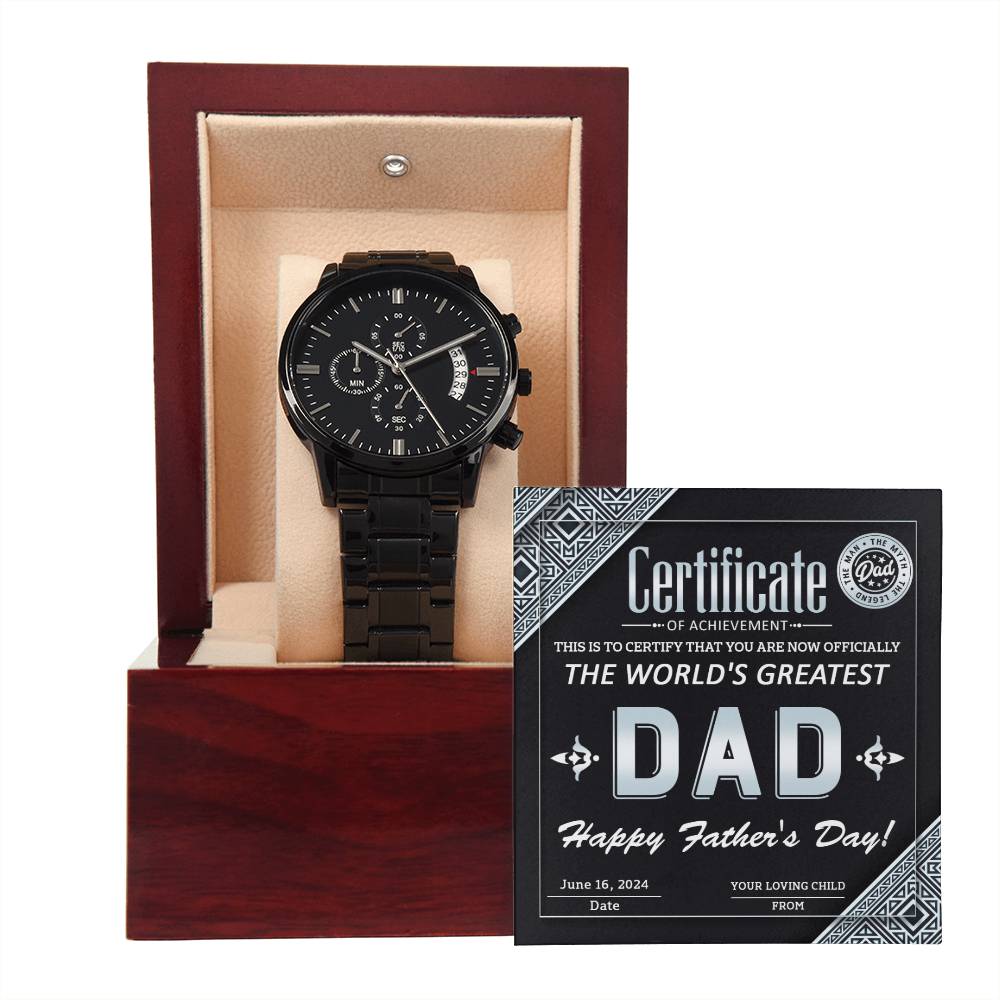 Certificate of Achievement for the World's Greatest Dad: Black Chronograph Watch