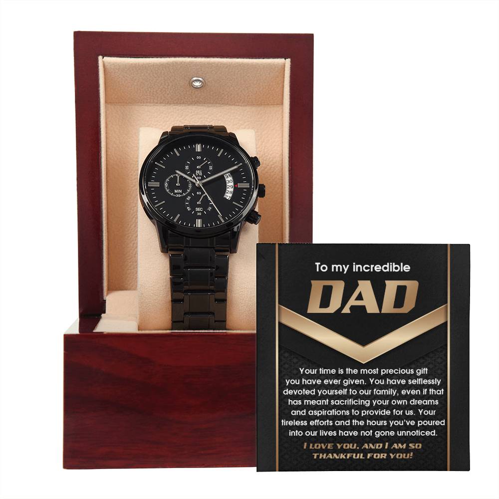 To My Incredible Dad: Black Chronograph Watch