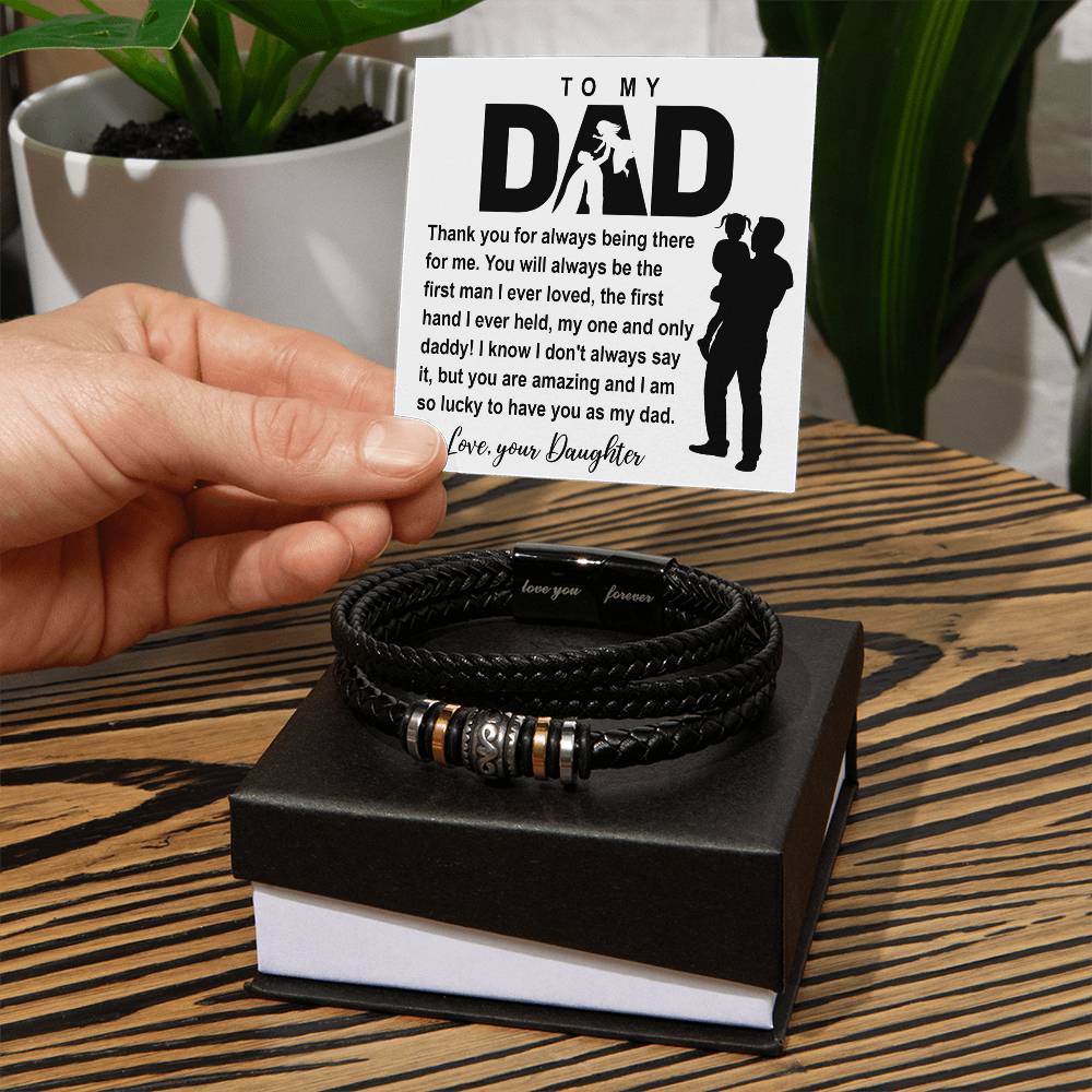To my Dad thank you for always been There Bracelet