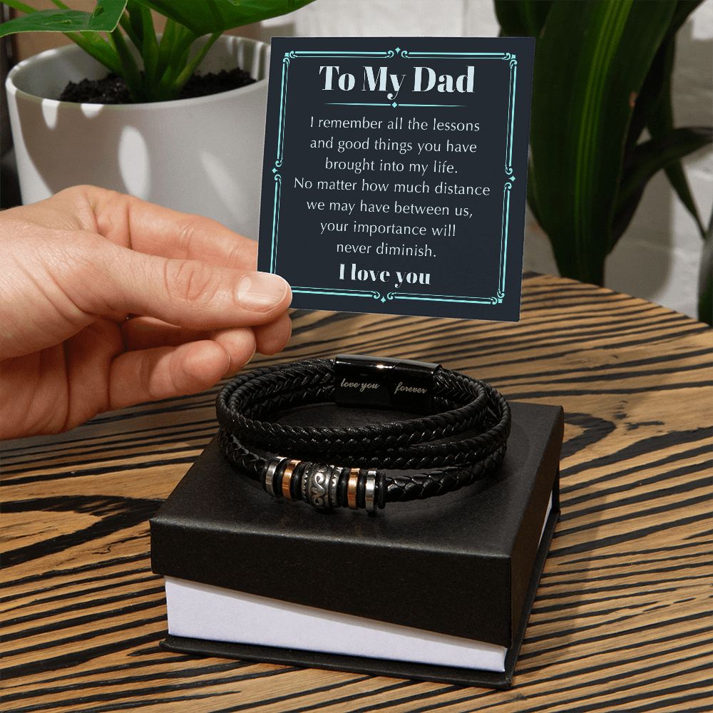 To My Dad - Remember The Lessons | Men's "Love You Forever" Bracelet