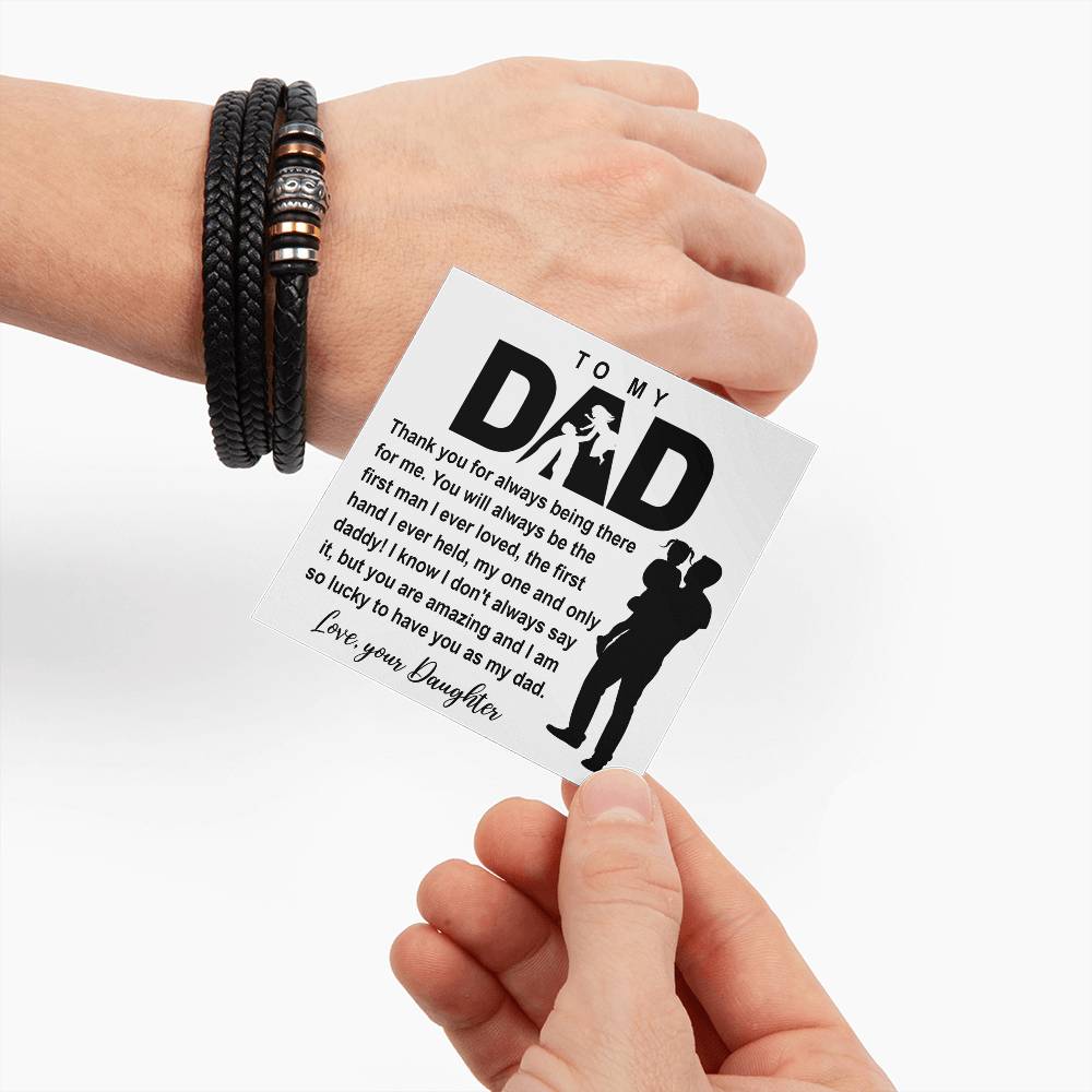 To my Dad thank you for always been There Bracelet