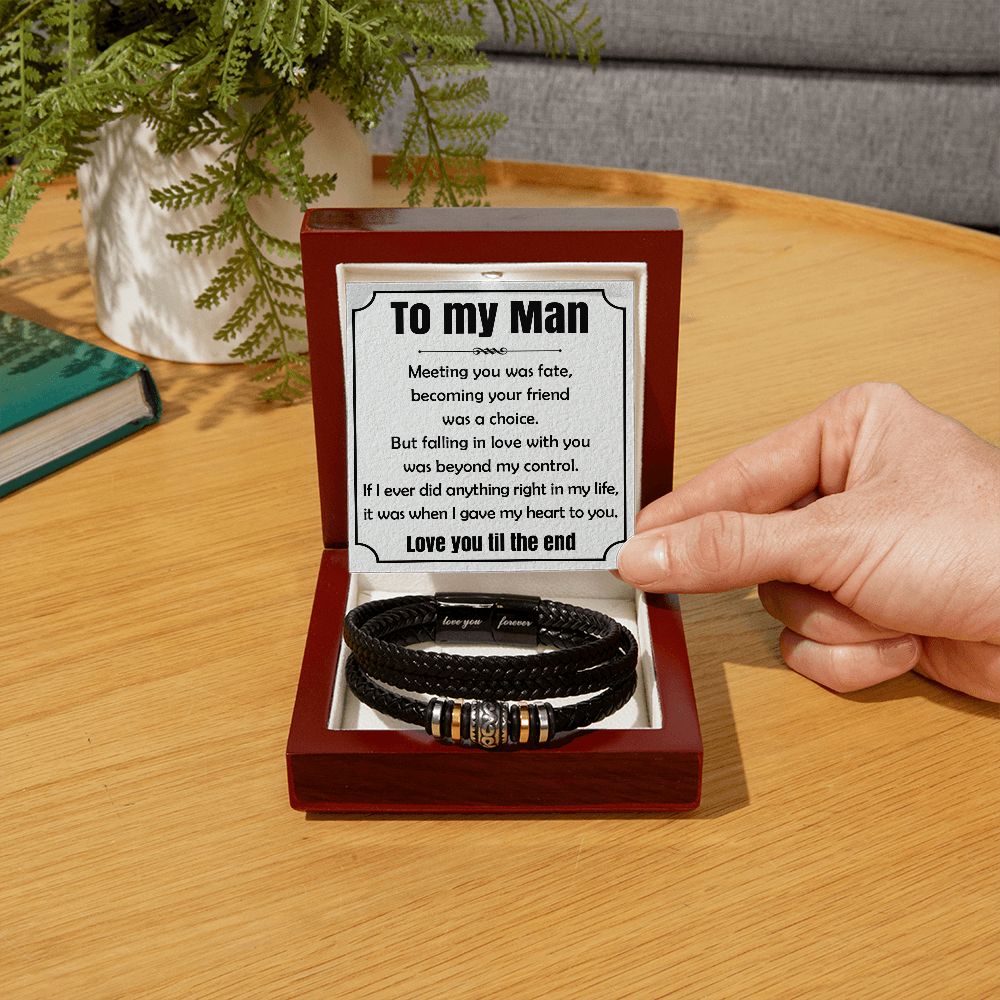 My Man, Love you Til the End - Forever Love Bracelet