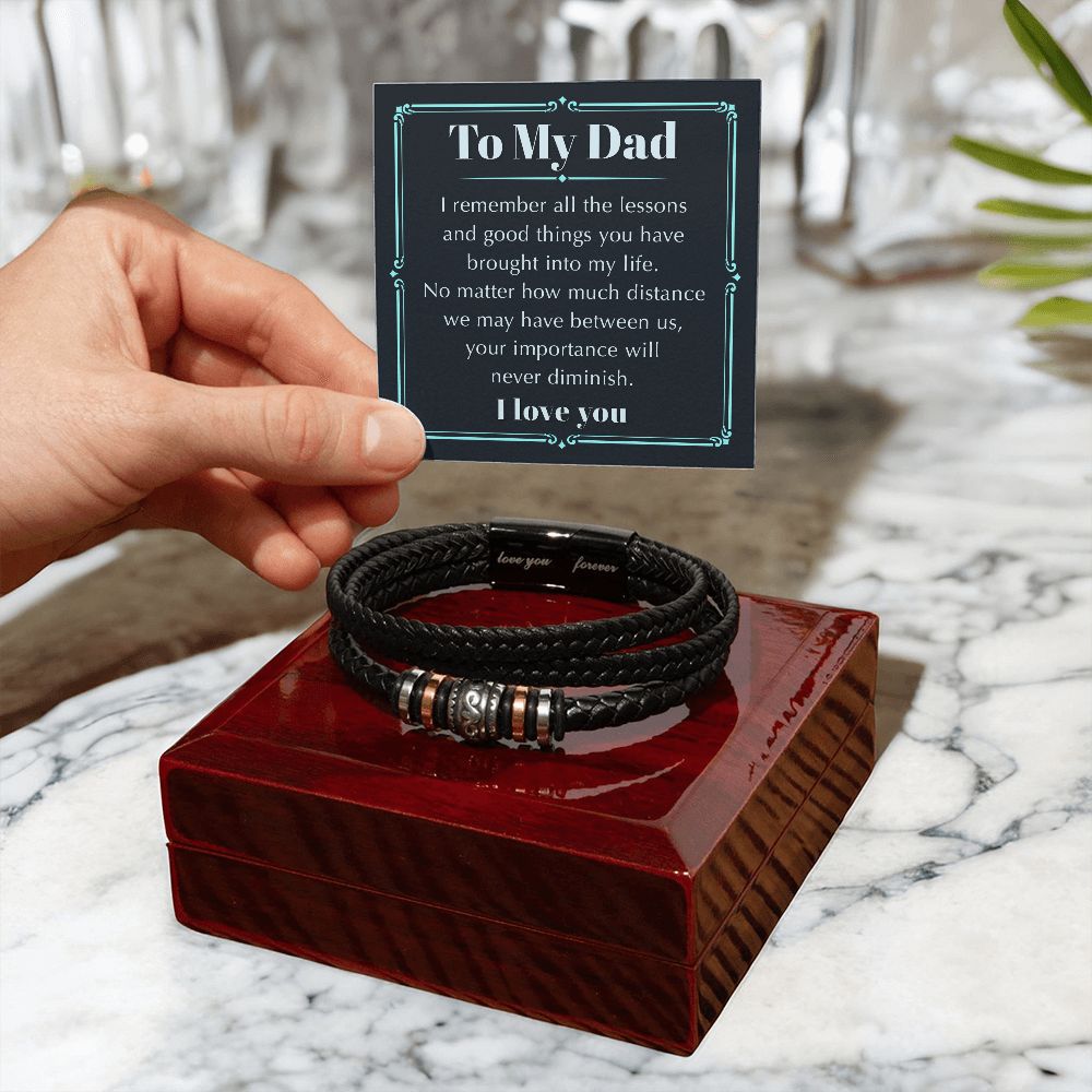 To My Dad - Remember The Lessons | Men's "Love You Forever" Bracelet