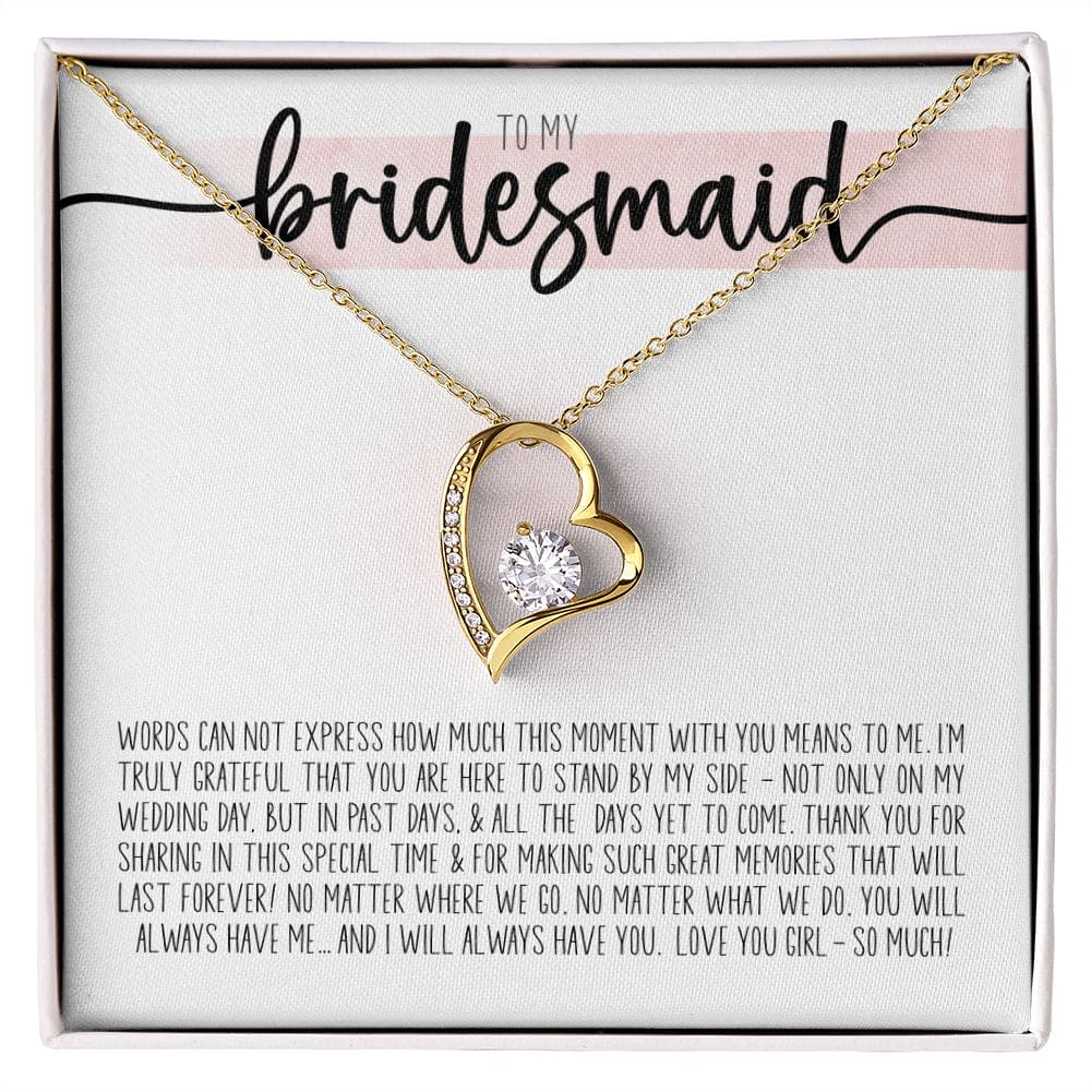To My Bridesmaid, Last Forever | Love Heart Necklace