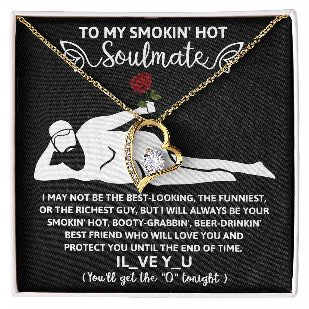To My Smokin' Hot Soulmate Soulmate Forever Love Necklace