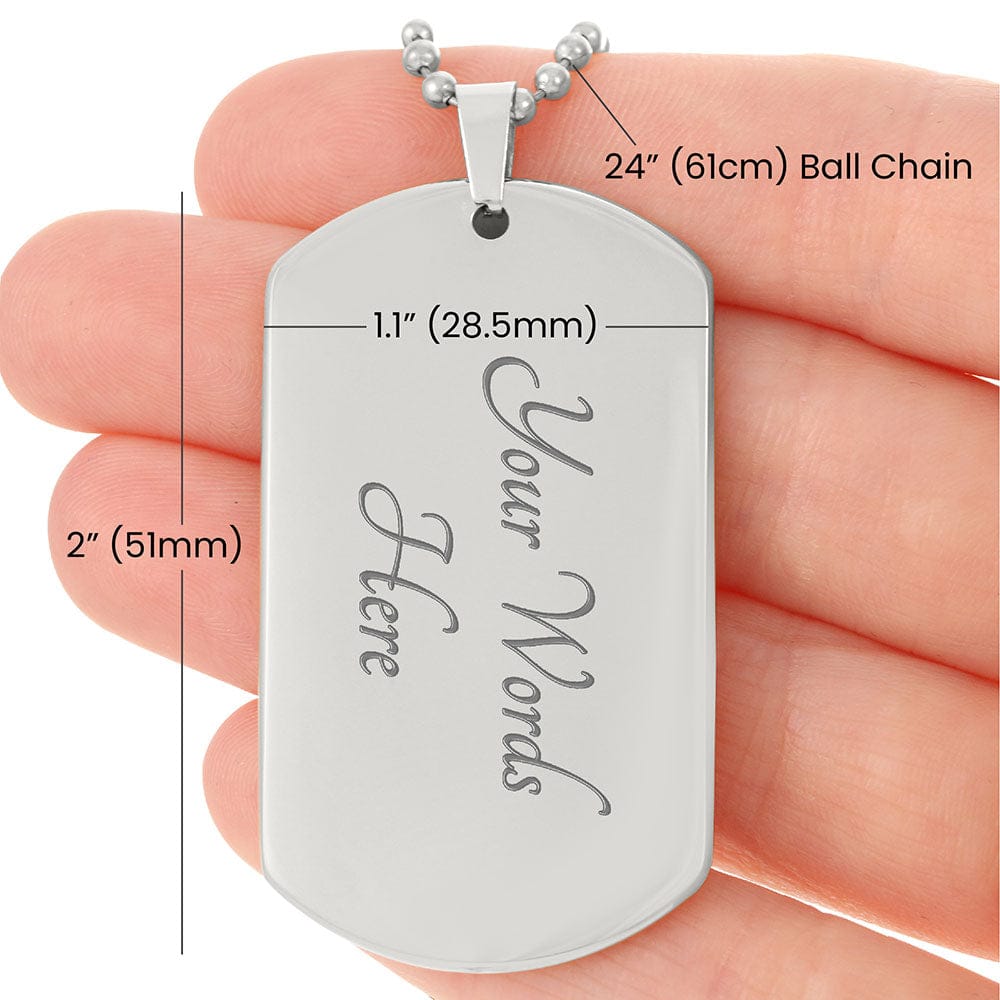 To my Son I believe in you | Military Chain Dog Tag