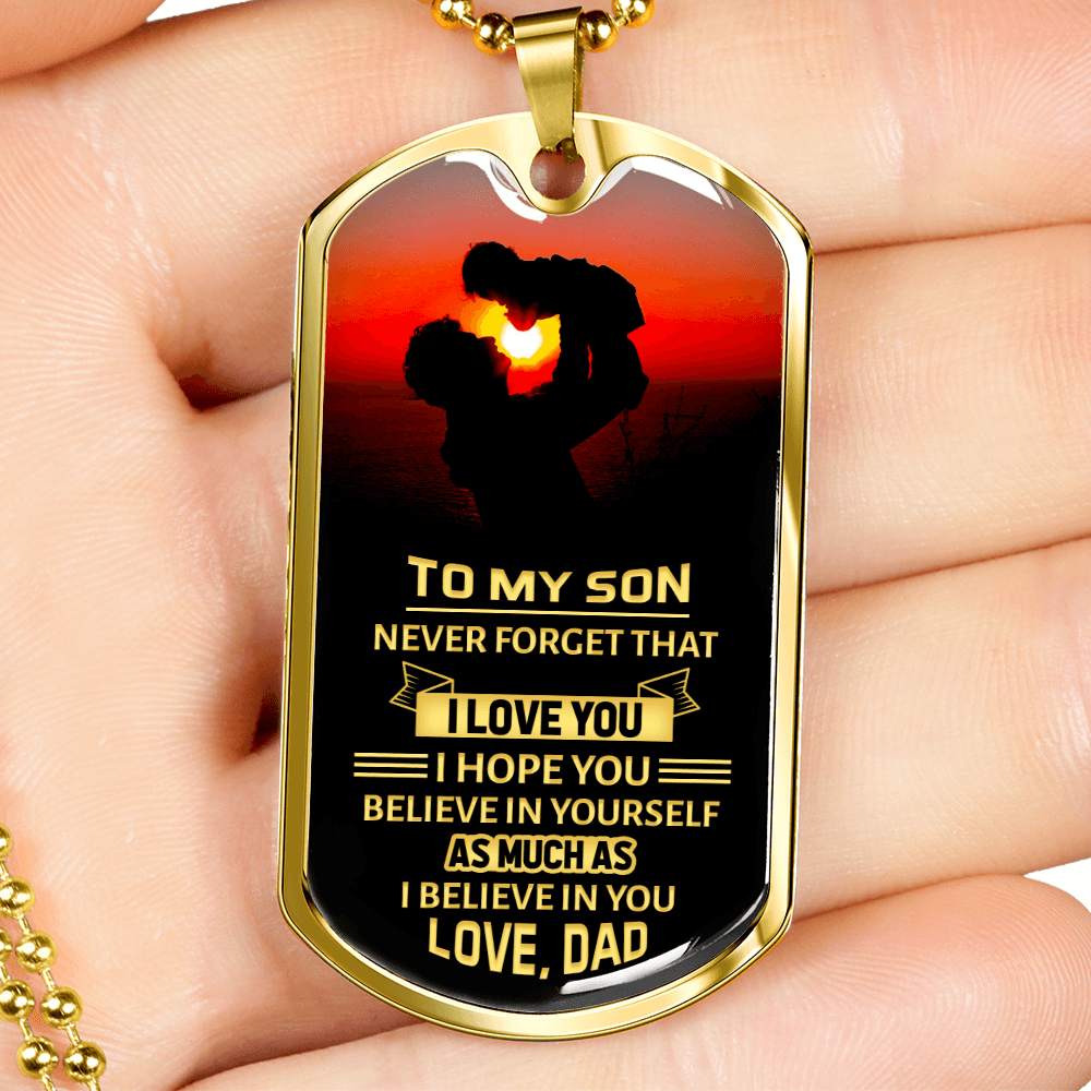 To my Son I believe in you | Military Chain Dog Tag