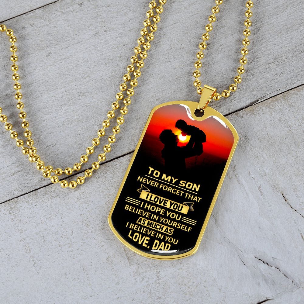 To my Son I believe in you | Military Chain Dog Tag