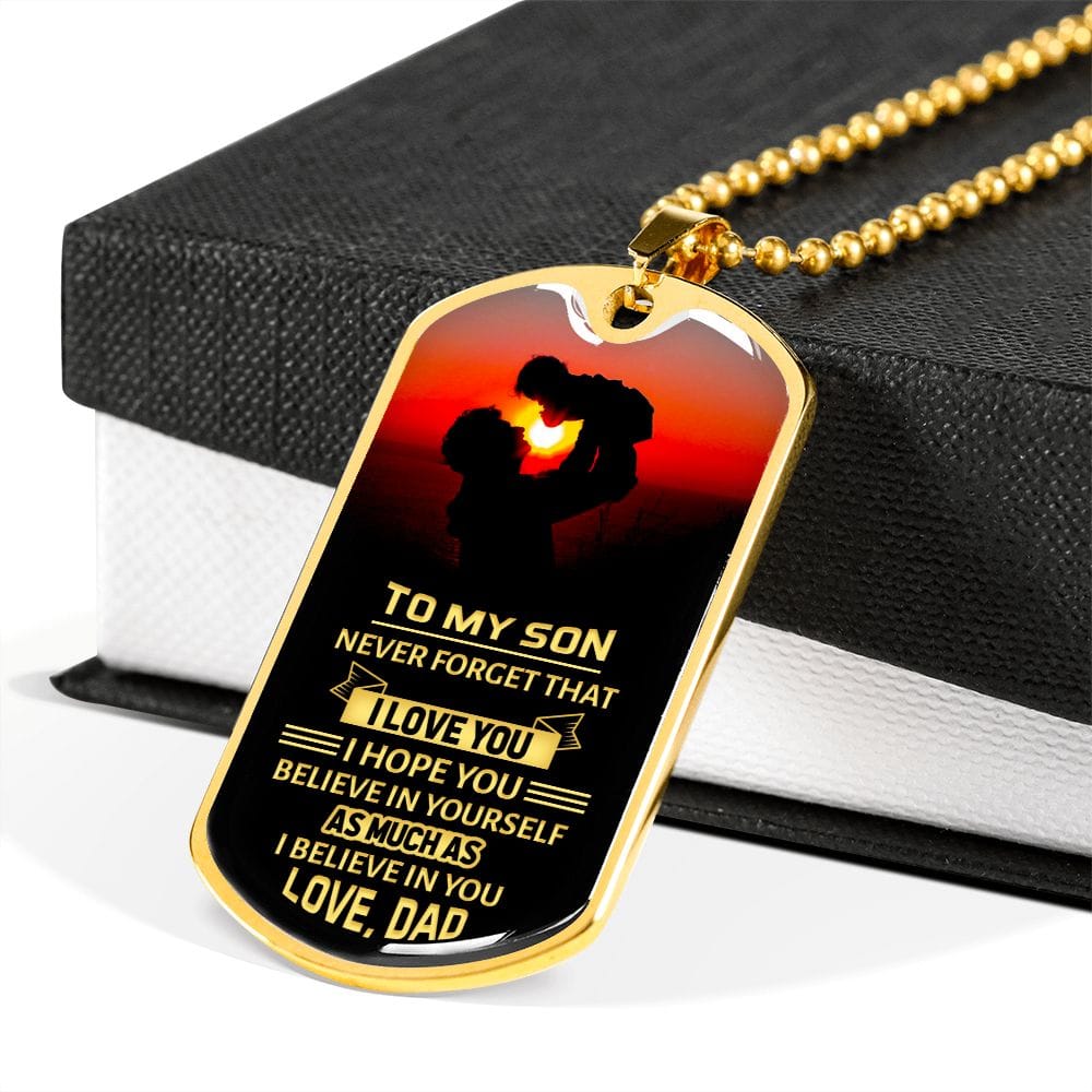 To my Son I believe in you | Military Chain Dog Tag