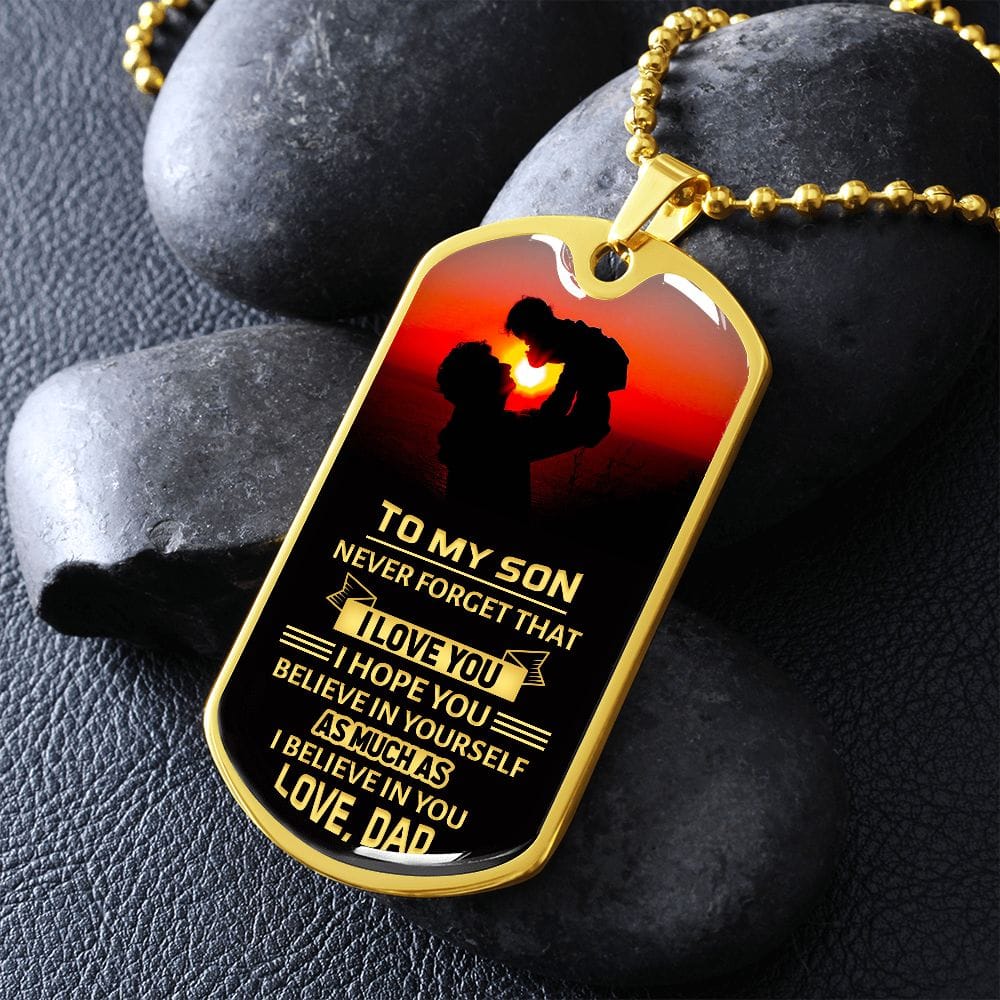 To my Son I believe in you | Military Chain Dog Tag