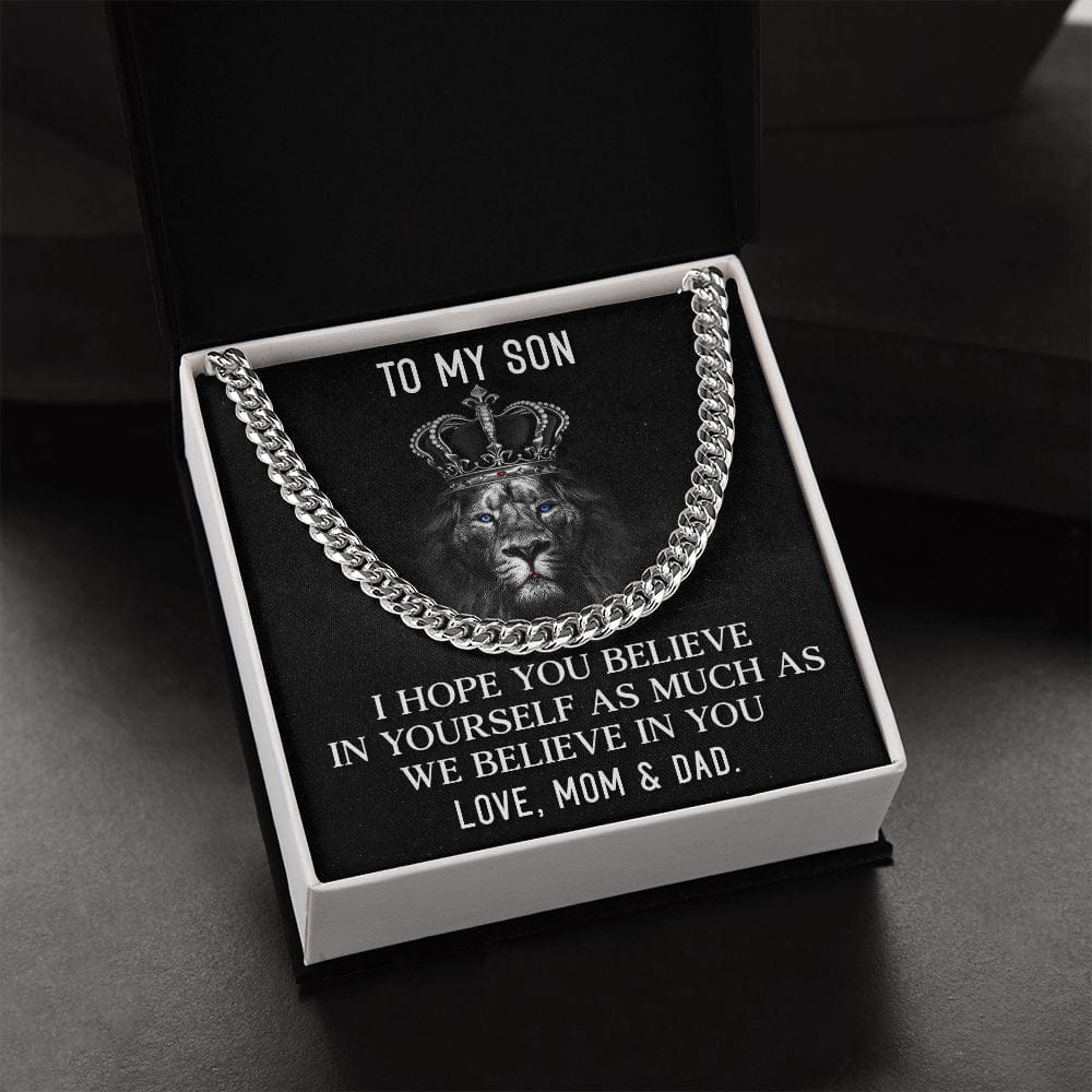 To my Son I Believe in you | Cuban Link Chain