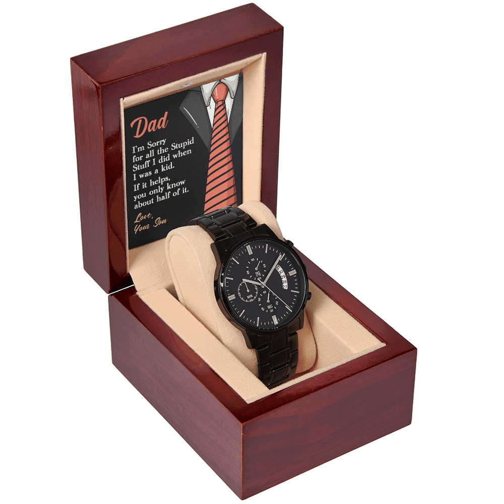 To my Dad, Sorry | Black Chronograph Watch