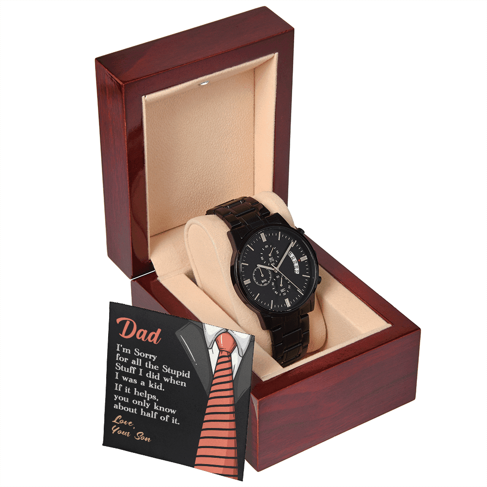 To my Dad, Sorry | Black Chronograph Watch