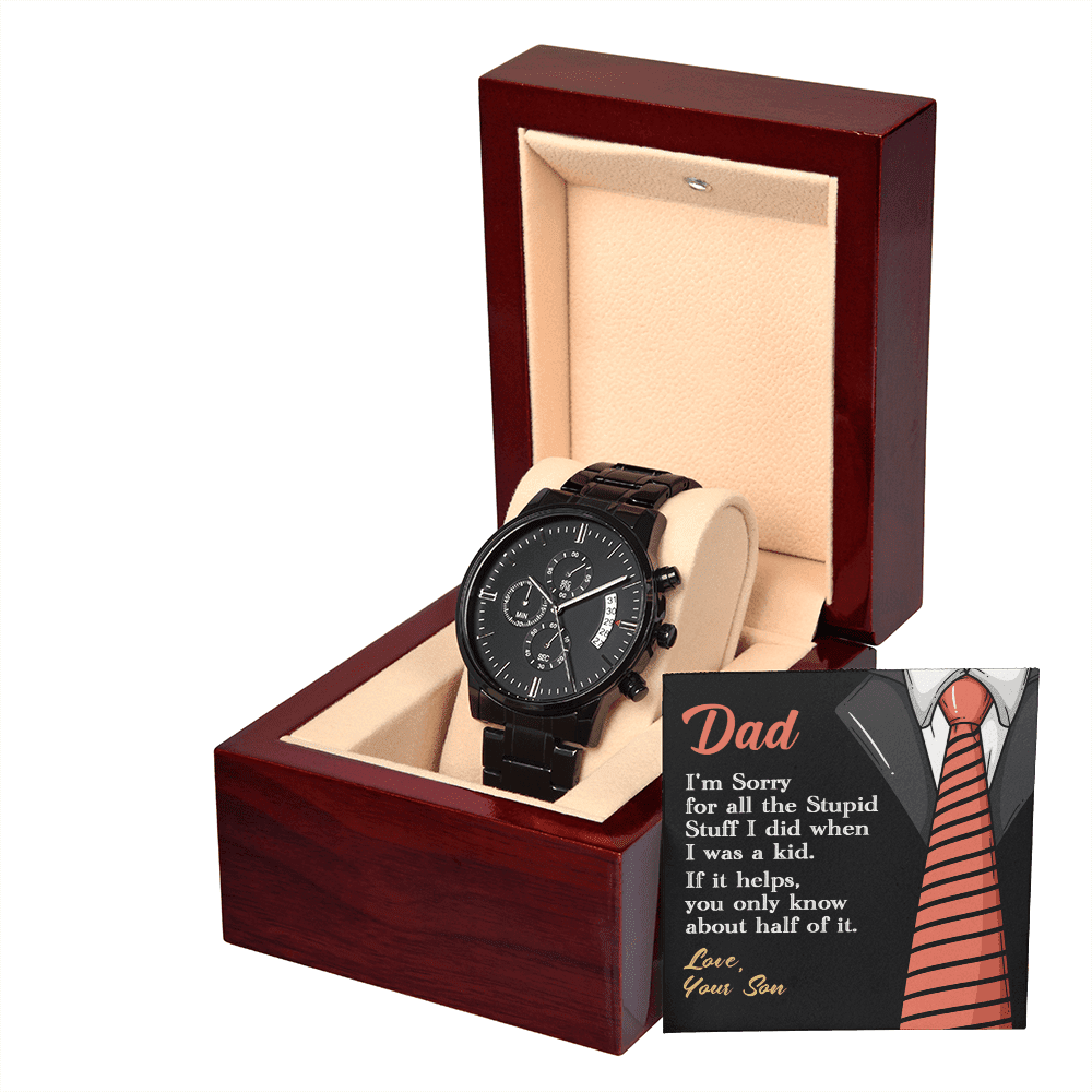 To my Dad, Sorry | Black Chronograph Watch