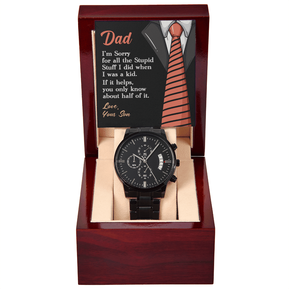 To my Dad, Sorry | Black Chronograph Watch