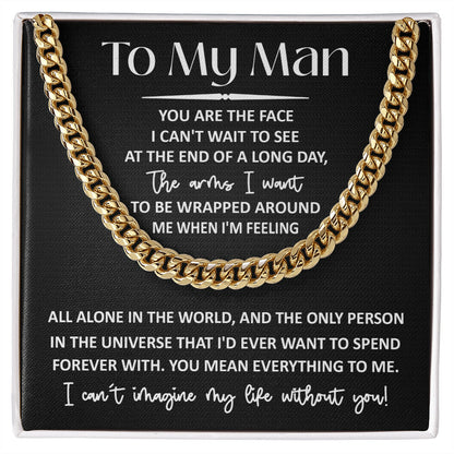 To My Man, you mean everything Cuban Link Chain
