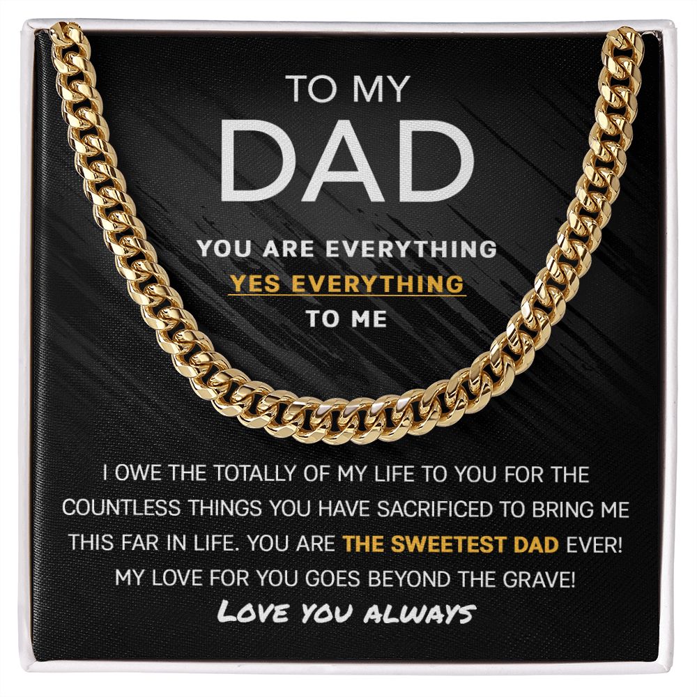 My Dad - You are my Everything | Cuban Link Chain