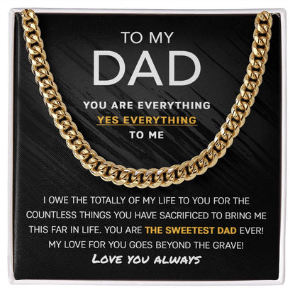My Dad - You are my Everything | Cuban Link Chain