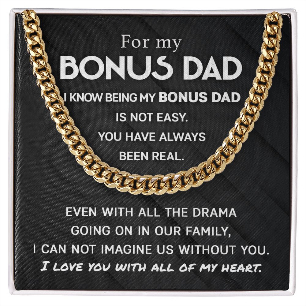 For my Bonus Dad - You have always been real | Cuban Link Chain
