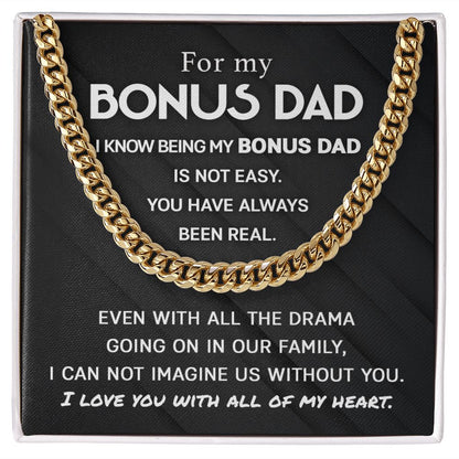 For my Bonus Dad - You have always been real | Cuban Link Chain