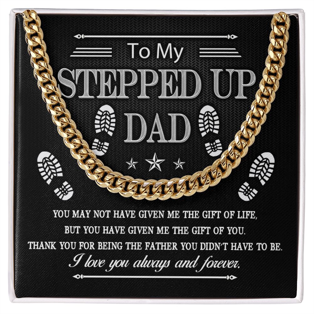 To My Stepped Up Dad | Cuban Link Chain