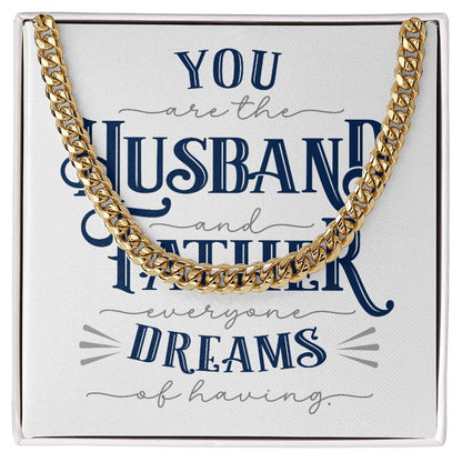 Husband Father Dreams | Cuban Link Chain