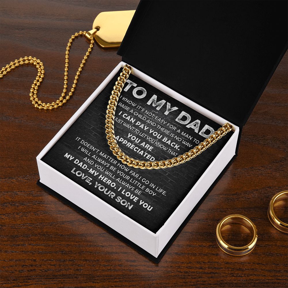 To My Dad - You are Appreciated | Cuban Link Chain