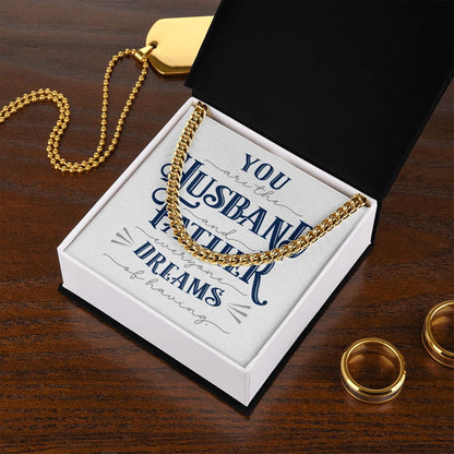 Husband Father Dreams | Cuban Link Chain