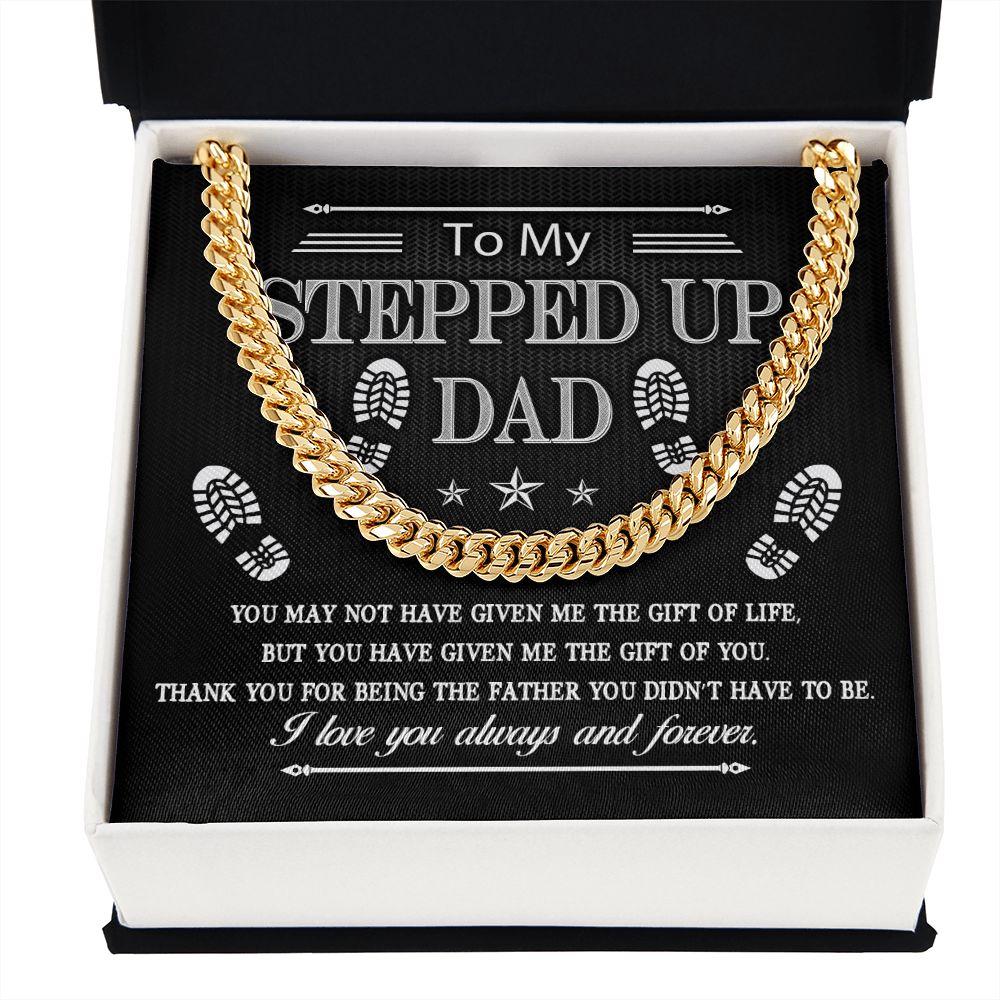 To My Stepped Up Dad | Cuban Link Chain
