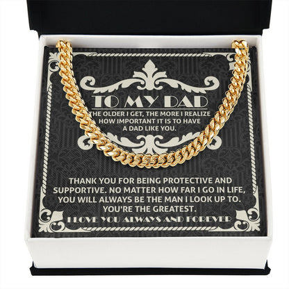 To my Dad you are the greatest Cuban Link Chain