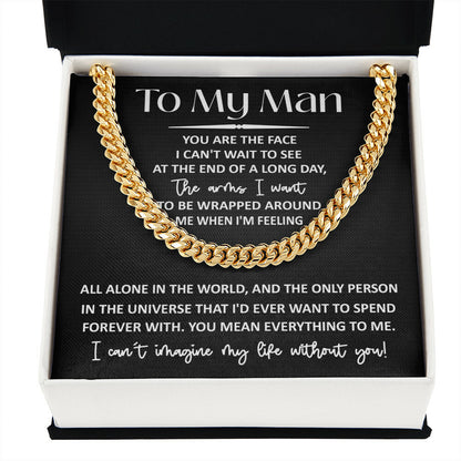 To My Man, you mean everything Cuban Link Chain