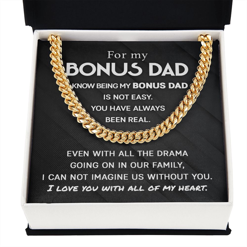 For my Bonus Dad - You have always been real | Cuban Link Chain
