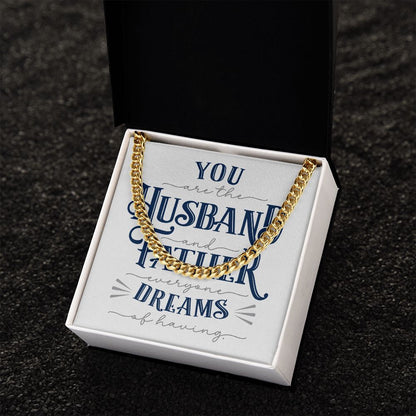Husband Father Dreams | Cuban Link Chain