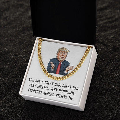 You are Great Dad - Believe Me | Cuban Link Chain