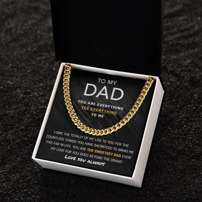 My Dad - You are my Everything | Cuban Link Chain