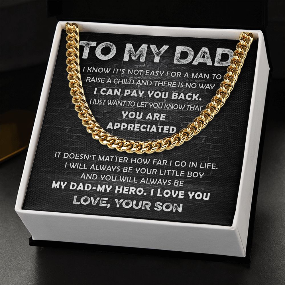 To My Dad - You are Appreciated | Cuban Link Chain