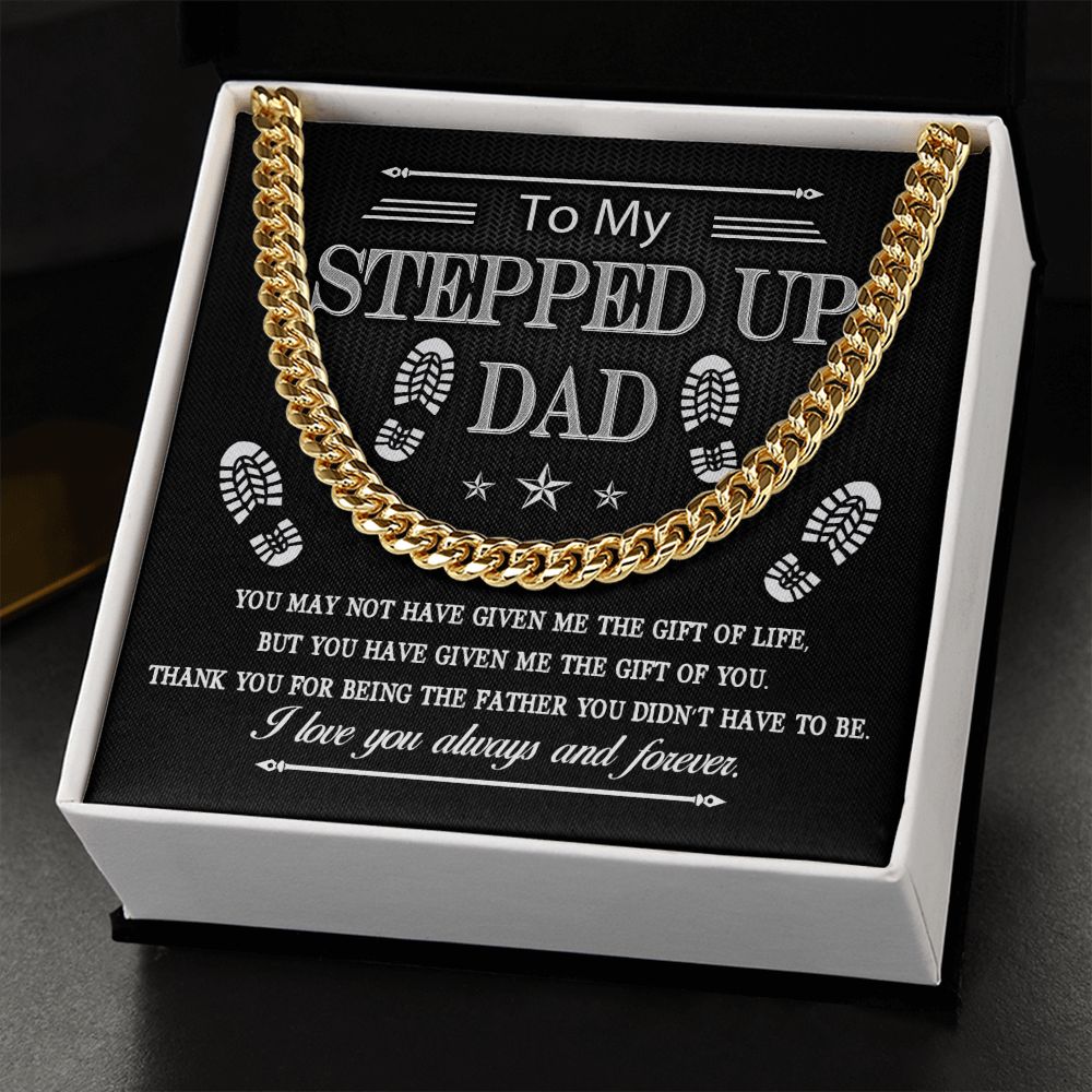 To My Stepped Up Dad | Cuban Link Chain
