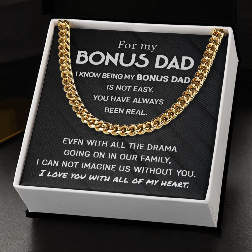 For my Bonus Dad - You have always been real | Cuban Link Chain