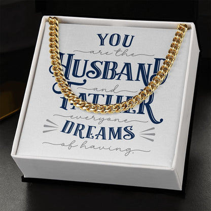 Husband Father Dreams | Cuban Link Chain