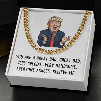 You are Great Dad - Believe Me | Cuban Link Chain