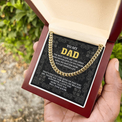 To My Dad, My biggest supporter, Cuban Link Chain