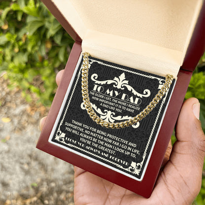 To my Dad you are the greatest Cuban Link Chain